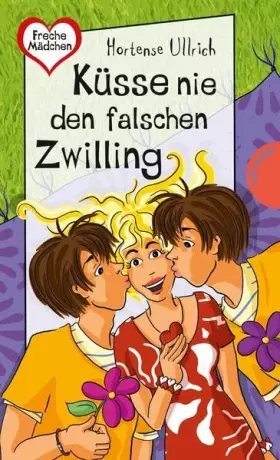 Couverture du produit · Küsse nie den falschen Zwilling (Freche Mädchen – freche Bücher!)