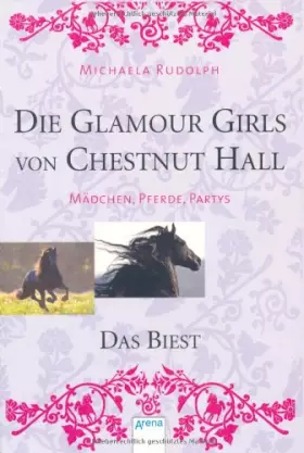 Couverture du produit · Die Glamour Girls von Chestnut Hall 02. Das Biest