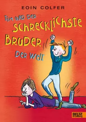 Couverture du produit · Tim und der schrecklichste Bruder der Welt (Band 3): Roman