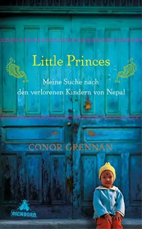 Couverture du produit · Little Princes: Meine Suche nach den verlorenen Kindern von Nepal