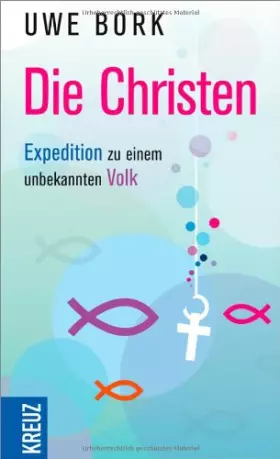 Couverture du produit · Die Christen: Expedition zu einem unbekannten Volk