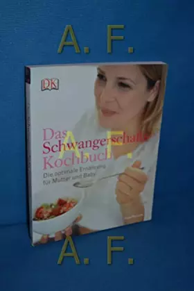 Couverture du produit · Das Schwangerschafts-Kochbuch: Die optimale Ernährung für Mutter und Baby