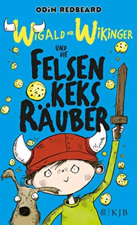 Couverture du produit · Wigald der Wikinger und die Felsenkeksräuber