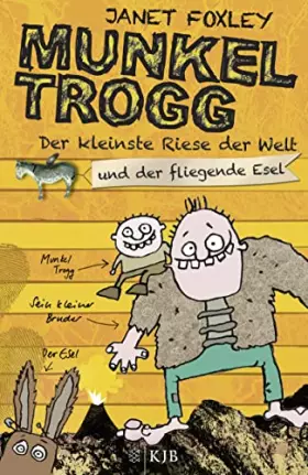 Couverture du produit · Munkel Trogg: Der kleinste Riese der Welt und der fliegende Esel