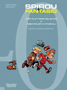 Couverture du produit · 40 Jahre Carlsen Comics: Spirou und Fantasio: Jubiläums-Sonderausgabe: QRN ruft Bretzelburg & Abenteuer in Moskau