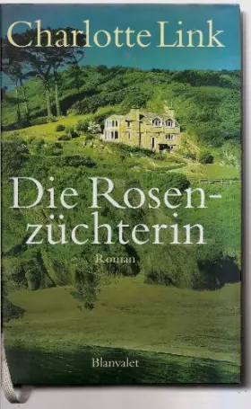 Couverture du produit · Die Rosenzüchterin