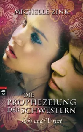 Couverture du produit · Die Prophezeiung der Schwestern - Liebe und Verrat (Die Prophezeiung der Schwestern (Reihe), Band 2)