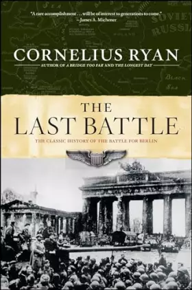 Couverture du produit · Last Battle: The Classic History of the Battle for Berlin