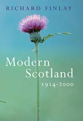Couverture du produit · Modern Scotland: 1914-2000