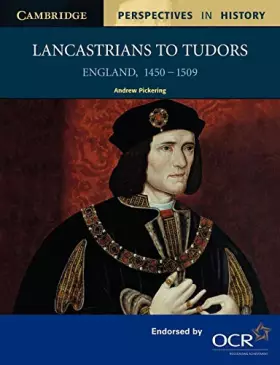 Couverture du produit · Lancastrians to Tudors: England 1450–1509 (Cambridge Perspectives in History)