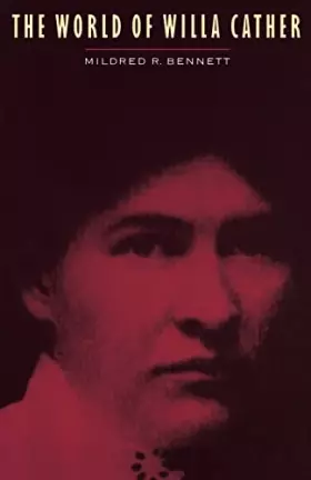 Couverture du produit · The World of Willa Cather (Bison Book S)