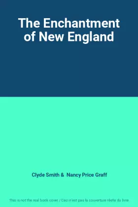 Couverture du produit · The Enchantment of New England