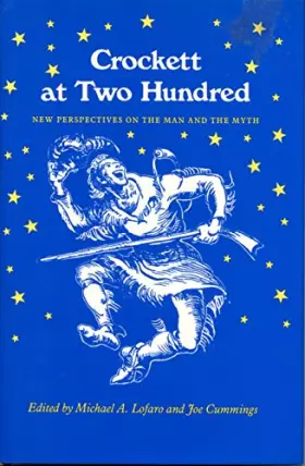 Couverture du produit · Crockett At Two Hundred: New Perspectives Man Myth