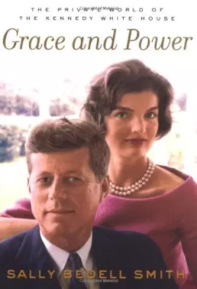 Couverture du produit · Grace and Power: The Private World of the Kennedy White House