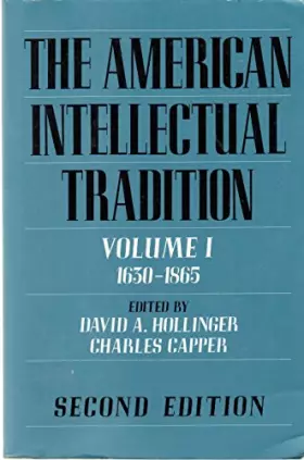 Couverture du produit · The American Intellectual Tradition: A SourcebookVolume I: 1630-1865