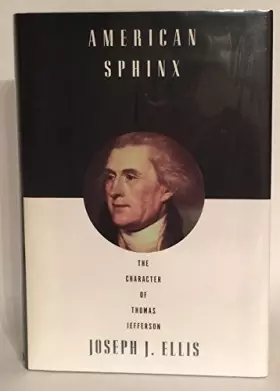 Couverture du produit · American Sphinx: The Character of Thomas Jefferson