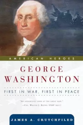 Couverture du produit · George Washington: First in War, First in Peace