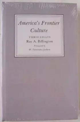 Couverture du produit · America's Frontier Culture: Three Essays (Essays on the American West)