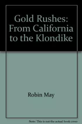 Couverture du produit · The gold rushes: From California to the Klondike
