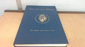 Couverture du produit · Royal River the Thames From Source to Sea