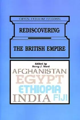 Couverture du produit · Rediscovering the British Empire (Open Forum Series)