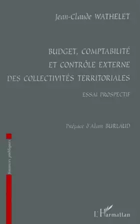 Couverture du produit · Budjet, comptabilité et contrôle externe des collectivités territoriales : essai prospectif