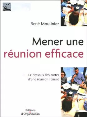 Couverture du produit · Mener une réunion efficace