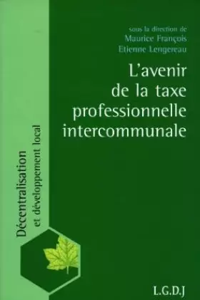 Couverture du produit · L'avenir de la taxe professionnelle intercommunale
