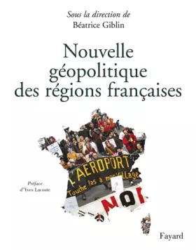 Couverture du produit · Nouvelle géopolitique des régions françaises