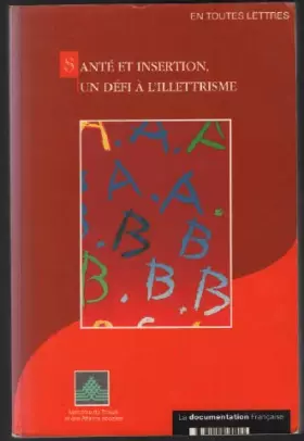 Couverture du produit · Santé et insertion : Un défi à l'illettrisme