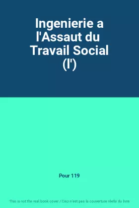 Couverture du produit · Ingenierie a l'Assaut du  Travail Social (l')