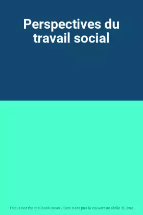 Couverture du produit · Perspectives du travail social