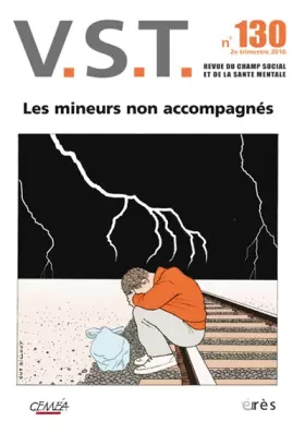 Couverture du produit · VST, N° 130, 2e trimestre 2016 : Les mineurs non accompagnés