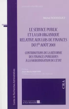 Couverture du produit · Le service public et la loi organique relative aux lois de finances du 1er août 2001 -Contributions de la réforme des finances 