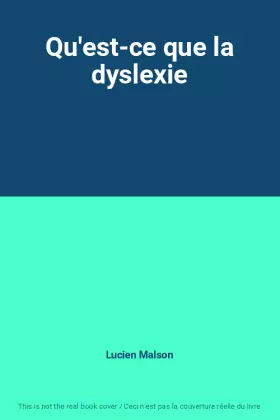 Couverture du produit · Qu'est-ce que la dyslexie