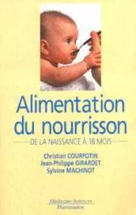 Couverture du produit · ALIMENTATION DU NOURRISSON. De la naissance à 18 mois