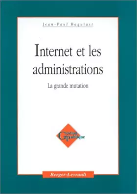 Couverture du produit · Internet et les administrations : la grande mutation