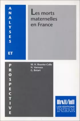 Couverture du produit · Les morts maternelles en France