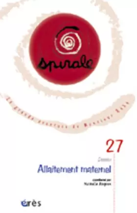 Couverture du produit · Spirale, N° 27 Septembre 2003 : Allaitement maternel
