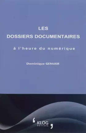 Couverture du produit · Les dossiers documentaires à l'heure du numérique