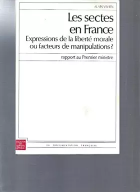 Couverture du produit · Les sectes en France/expressions de la liberte morale ou facteurs de manipulations ?