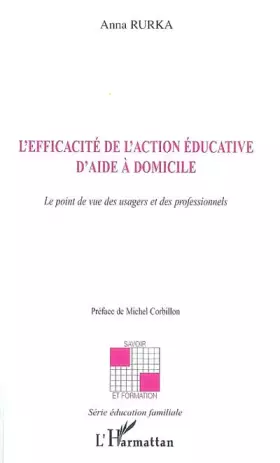 Couverture du produit · L'efficacité de l'action éducative d'aide à domicile: Le point de vie des usagers et des professionnels