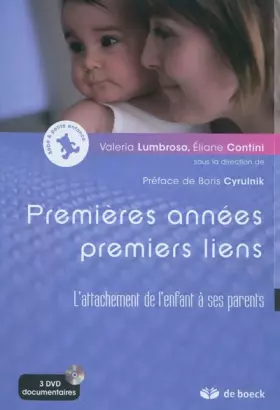 Couverture du produit · Premières années, premiers liens : L'attachement de l'enfant à ses parents
