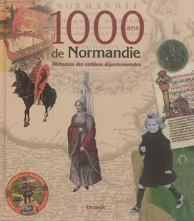 Couverture du produit · 1000 ans de Normandie: Richesses des archives départementales
