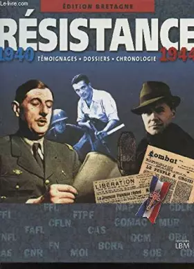 Couverture du produit · Résistance, 1940-1944 : édition Normandie : témoignages, dossiers, chronologie