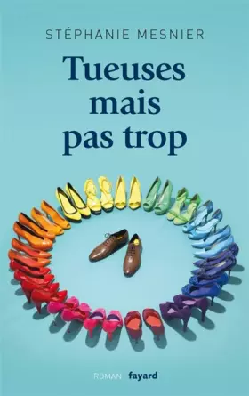 Couverture du produit · Tueuses mais pas trop