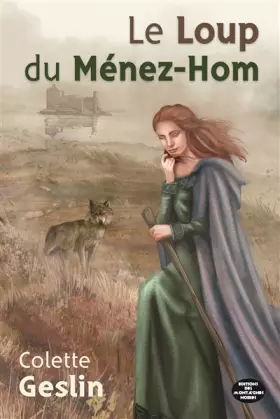 Couverture du produit · Le loup du Ménez-Hom