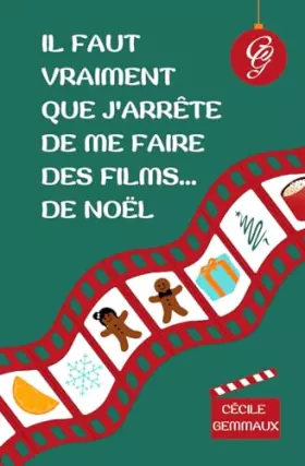 Couverture du produit · Il faut vraiment que j'arrête de me faire des films... de Noël (French Edition)
