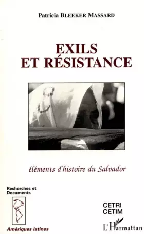 Couverture du produit · Exils et résistance : éléments d'histoire du Salvador