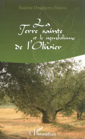Couverture du produit · La Terre Sainte et le symbolisme de l'Olivier